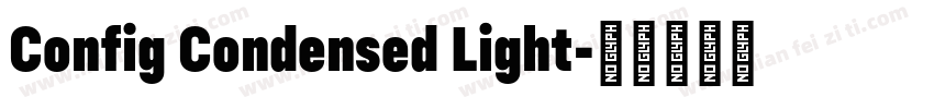 Config Condensed Light字体转换